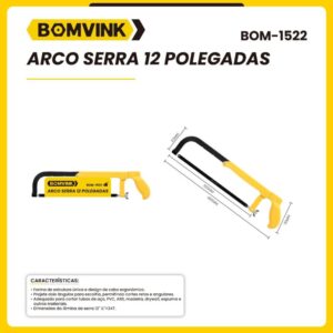Arco de Serra Manual Regulável 45cm Adequado para Tubos de aço, PVC, ABS, Madeira e Drywall BOM-1522
